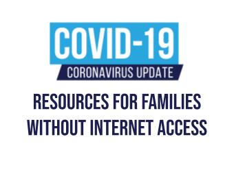 Resources for Families Without Internet Access